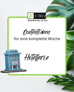 Contentideen für Hotels für eine komplette Woche