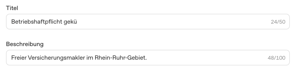 Titel- und Beschreibungsfeld im ChatGPT Ads Manager mit den Zählerständen 24 von 50 und 48 von 100, beide ohne Warnhinweis
Bei 24 beziehungsweise 48 Zeichen verschwindet die Warnung. Die Zähler geben das technische Maximum an, nicht die nutzbare Länge.
