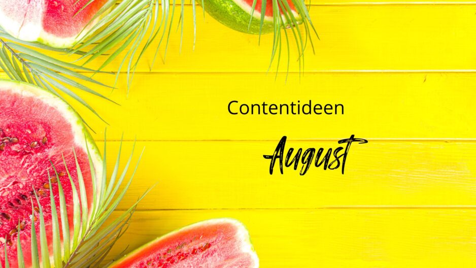 Contentideen August